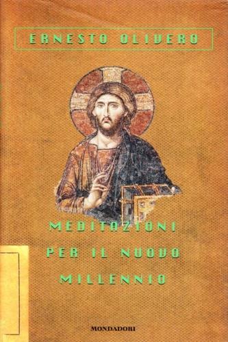 Meditazione per il nuovo millennio - Ernesto Olivero - 2