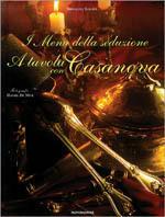 I menù della seduzione. A tavola con Casanova - Hippolyte Romain,Daniel de Nève - copertina