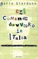 Chi comanda davvero in Italia. I clan del potere che decidono per tutti noi - Mario Giordano - copertina