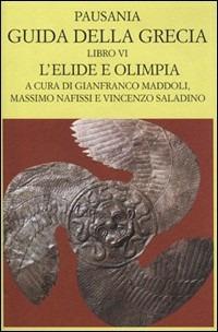 Guida della Grecia. Vol. 6: L'Elide e l'Olimpia (II parte). - Pausania - copertina
