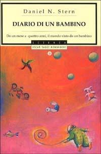 Diario di un bambino - Daniel N. Stern - Libro - Mondadori - Oscar saggi |  IBS