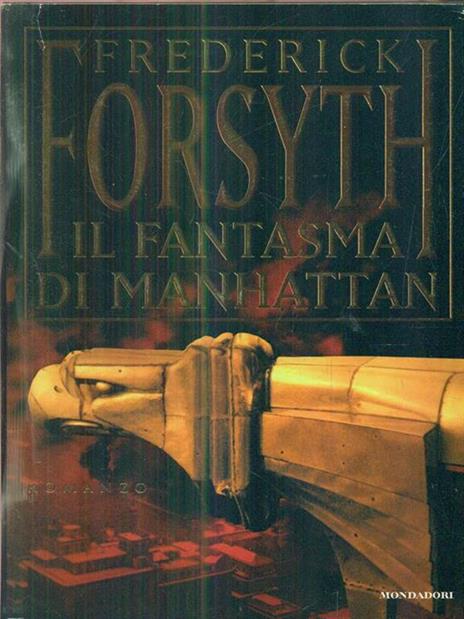 Il fantasma di Manhattan - Frederick Forsyth - copertina