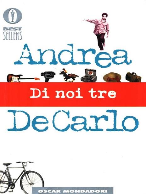 Di noi tre - Andrea De Carlo - 2