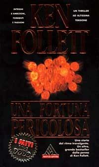 Una fortuna pericolosa - Ken Follett - copertina