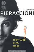 Trent'anni, alta, mora - Leonardo Pieraccioni - copertina