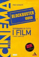 Dizionario di tutti i film - Pino Farinotti,Tiziano Sossi,Giancarlo Zappoli - copertina