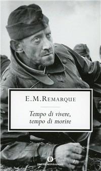 Tempo di vivere, tempo di morire - Erich Maria Remarque - copertina