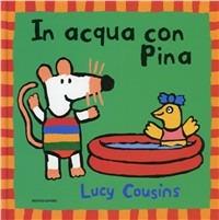 In acqua con Pina - Lucy Cousins - copertina