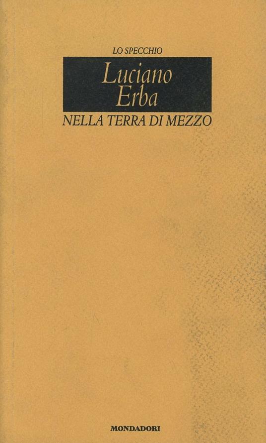 Nella terra di mezzo - Luciano Erba - copertina