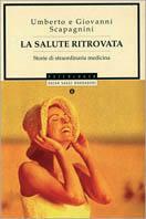 La salute ritrovata - Umberto Scapagnini,Giovanni Scapagnini - copertina