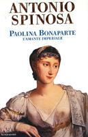 Paolina Bonaparte. L'amante imperiale