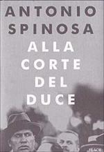 Alla corte del duce