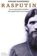 Rasputin. La vera storia del contadino che segnò la fine di un impero - Edvard Radzinskij - copertina