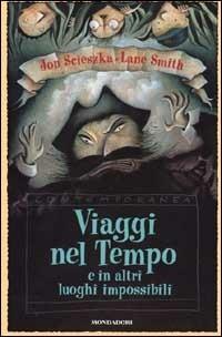 Viaggi nel tempo - Jon Scieszka - copertina