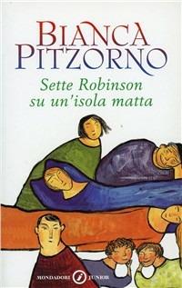 Sette Robinson su un'isola matta - Bianca Pitzorno - copertina