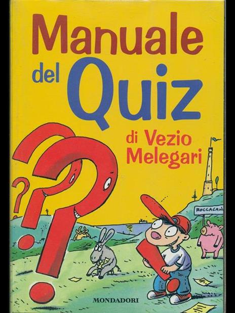 Il manuale del quiz - Vezio Melegari - 3