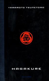 Hagakure. Il libro segreto dei samurai - Yamamoto Tsunetomo - copertina