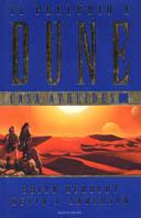 Casa Atreides. Il preludio a Dune. Vol. 1 - Brian Herbert,Kevin J. Anderson - copertina