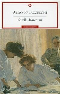 Le sorelle Materassi - Aldo Palazzeschi - copertina