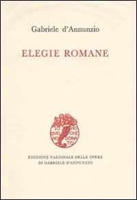 Elegie romane - Gabriele D'Annunzio - copertina