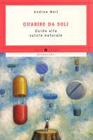 Guarire da soli - Andrew Weil - copertina