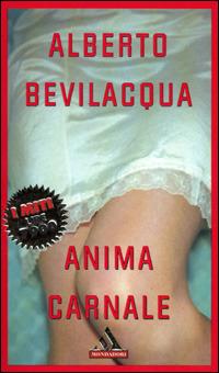 Anima carnale - Alberto Bevilacqua - copertina