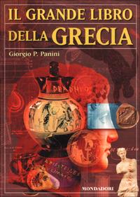 Il grande libro della Grecia - Giorgio P. Panini - copertina