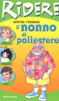 Il nonno di poliestere - Martha Freeman - copertina