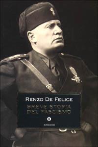 Breve storia del fascismo - Renzo De Felice - copertina