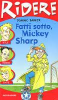 Fatti sotto, Mickey Sharp - Dominic Barker - copertina