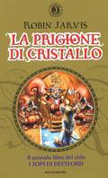 La prigione di cristallo - Robin Jarvis - copertina