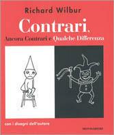 Contrari, Ancora Contrari e Qualche Differenza - Richard Wilbur - copertina