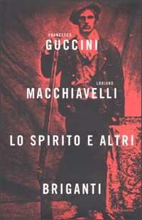 Lo spirito e altri briganti - Francesco Guccini,Loriano Macchiavelli - copertina