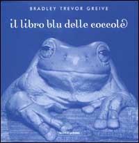 Il libro blu delle coccole - Bradley T. Greive - Libro - Mondadori -  Arcobaleno