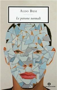 Le persone normali. La dieta di Uscio -  Aldo Busi - copertina