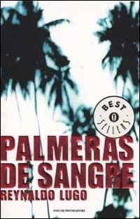 Palmeras de sangre - Reynaldo Lugo - copertina