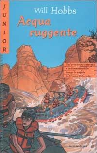 Acqua ruggente - Will Hobbs - copertina