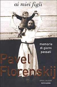 Ai miei figli. Memorie di giorni passati - Pavel Aleksandrovic Florenskij - copertina