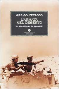 L' armata nel deserto. Il segreto di El Alamein - Arrigo Petacco - copertina