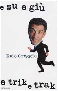 E su e giù e trik e trak - Ezio Greggio - copertina