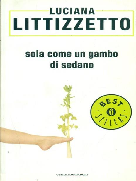 Sola come un gambo di sedano - Luciana Littizzetto - copertina