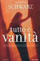 Tutto è vanità - Christina Schwarz - copertina