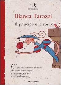 Il principe e la rosa - Bianca Tarozzi - copertina
