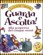 Guarda e Ascolta! Alla scoperta dei cinque sensi