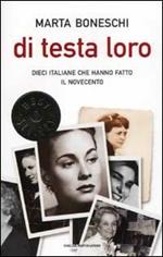 Di testa loro. Dieci italiane che hanno fatto il Novecento