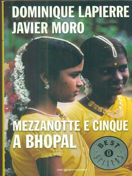 Mezzanotte e cinque a Bhopal - Dominique Lapierre,Javier Moro - 2