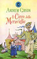 Il circo delle meraviglie - Andrew Gibson - copertina