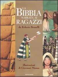 La Bibbia narrata ai ragazzi - Roberto Brunelli - copertina