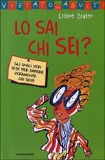 Lo sai chi sei?