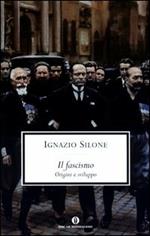 Il fascismo. Origini e sviluppo